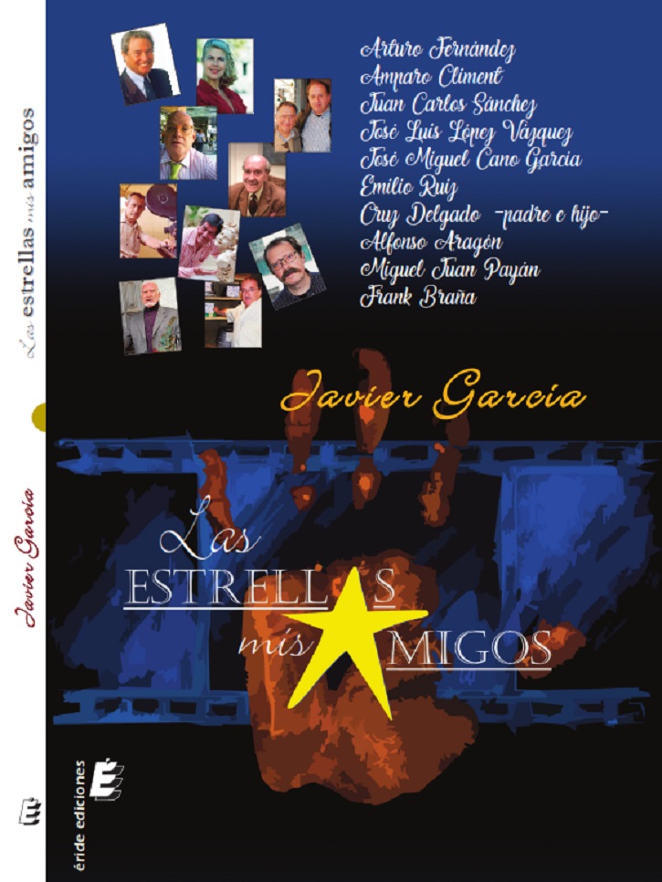 Portada del libro LAS ESTRELLAS, Mis amigos, del crítico de cine Javier García