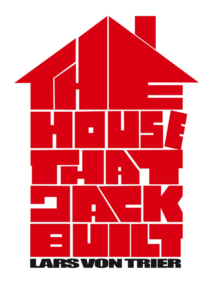 Cartel promocional del filme The House That Jack Built | The House That Jack Built: impertinente Von Trier en Cannes 