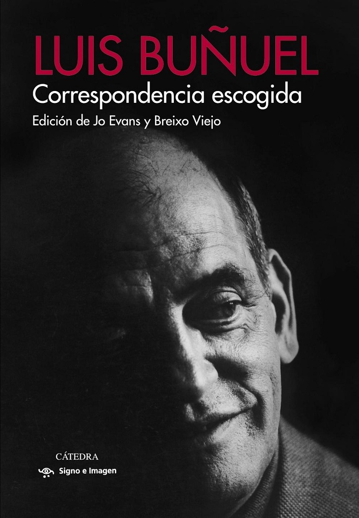 Portada promocional del volumen Luis Buñuel. Correspondencia escogida | Cátedra lanza tres grandes títulos de cine y televisión 