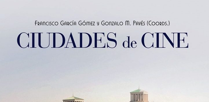 https://www.cope.es/blogs/palomitas-de-maiz/2018/08/02/ciudades-de-cine-luminosa-guia-de-viaje-cinematografica-ediciones-catedra/