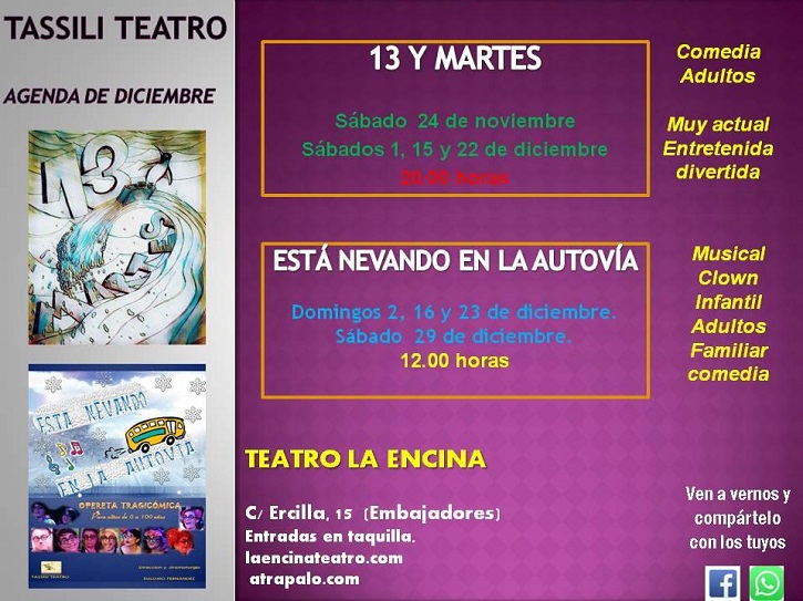 Horarios y fechas de las representaciones de Tassili Teatro de 13 y martes y Está nevando en la autovía, ambos montajes dirigidos por el dramaturgo Euloxio Fernández | ‘13 y martes’ y ‘Está nevando en la autovía’ en La Encina Teatro