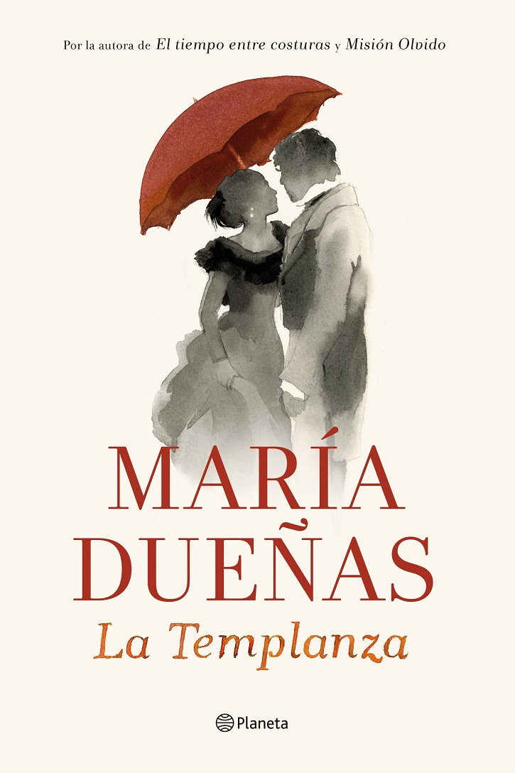 Portada del volumen La templanza, de María Dueñas | Amazon se encelosa de Netflix y producirá cine en español