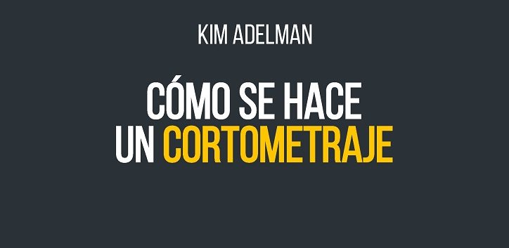 https://www.cope.es/blogs/palomitas-de-maiz/2019/10/17/kim-adelman-como-se-hace-un-cortometraje-rialp-cine-libro/