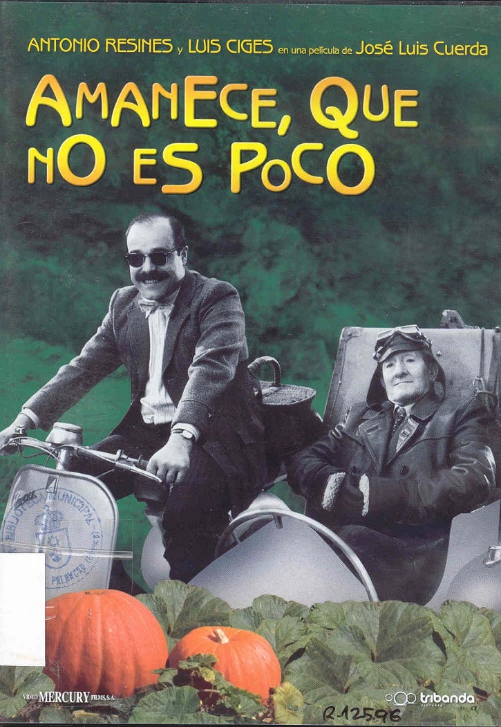 Cartel de Amanece que no es poco | Muere el director de cine español José Luis Cuerda a los 72 años