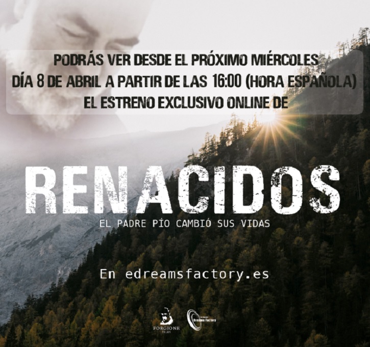 Cartel promocional con el estreno online de Renacidos | ‘Renacidos: El Padre Pío cambió sus vidas’, online el 8 de abril