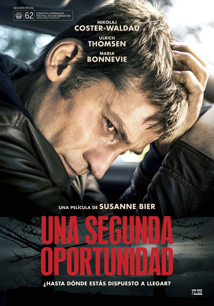 Cartel promocional del filme | ‘Una segunda oportunidad’: Susanne Bier indaga en los conflictos morales