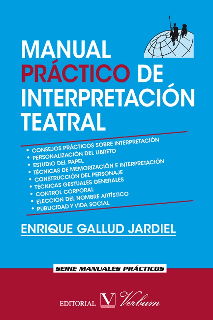 Carátrula del trabajo | ‘Manual práctico de interpretación teatral’: Buen modelo para ir al grano