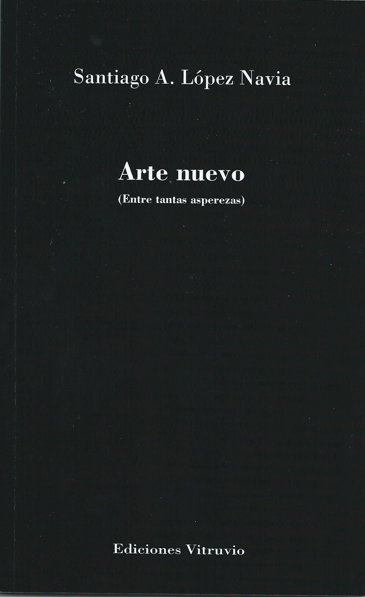 Arte nuevo (entre tantas asperezas) | Entrevista a Santiago López Navia, Premio Emilio Alarcos de Poesía