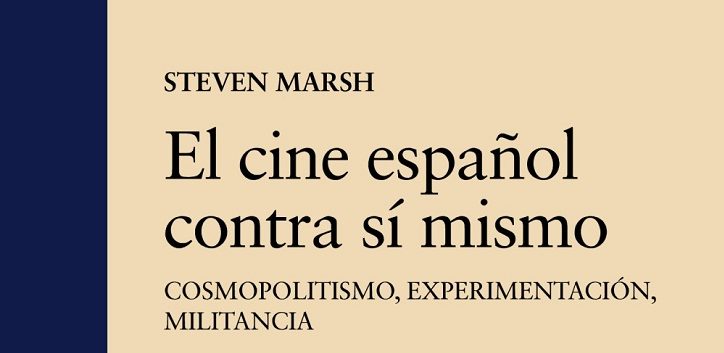 https://www.cope.es/blogs/palomitas-de-maiz/2023/01/03/critica-catedra-el-cine-espanol-contra-si-mismo-valiosa-autocritica-de-steven-marsh/