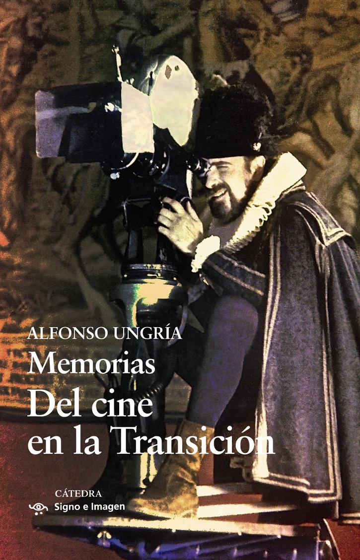 Portada del ejemplar | Alfonso Ungría publica en Cátedra ‘Memorias del cine en la Transición’