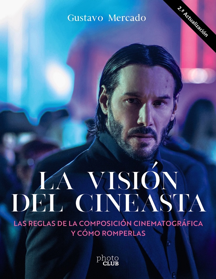 Portada del ejemplar | Gustavo Mercado publica en Anaya su impactante 'La visión del cineasta'