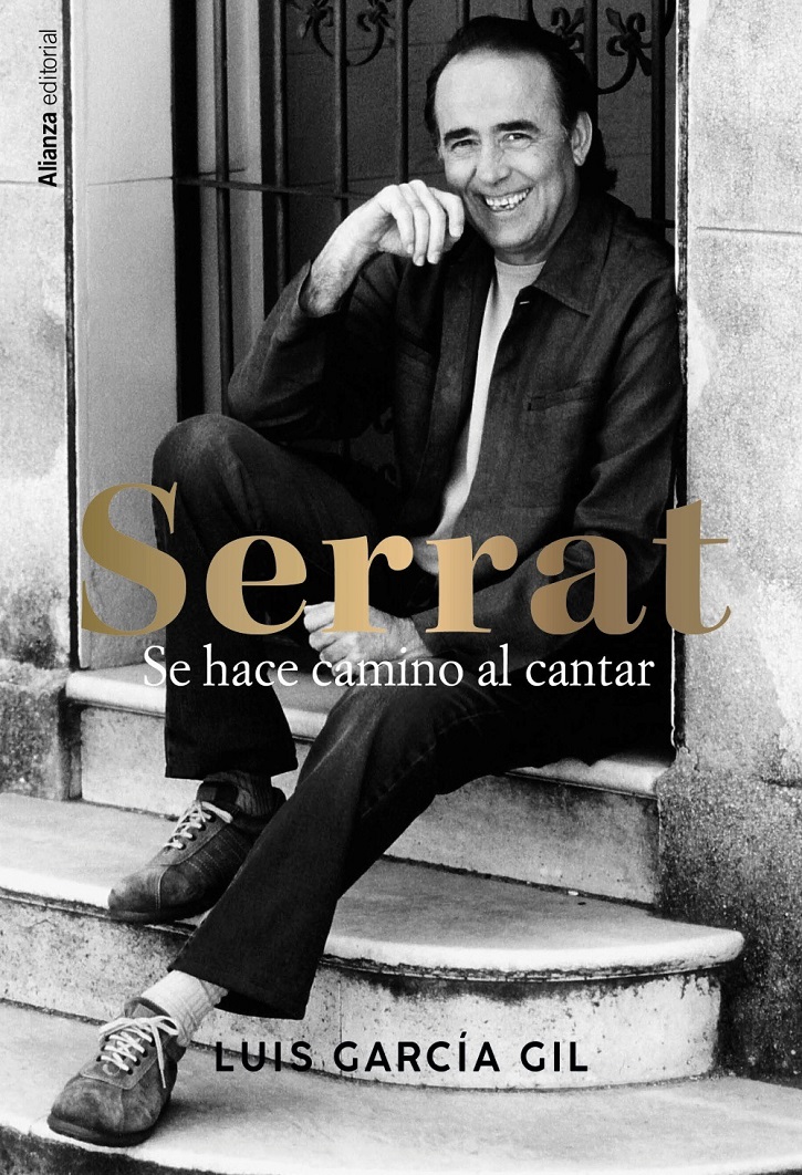 Portada del ejemplar | ‘Serrat: Se hace camino al cantar’: Excelente biografía en Alianza Editorial