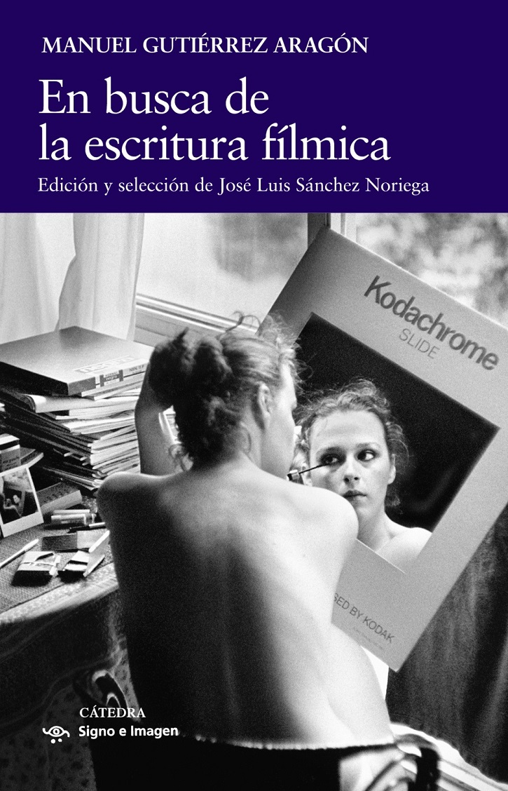 ‘En busca de la escritura fílmica’: Gracias por tu ejemplo Gutiérrez Aragón